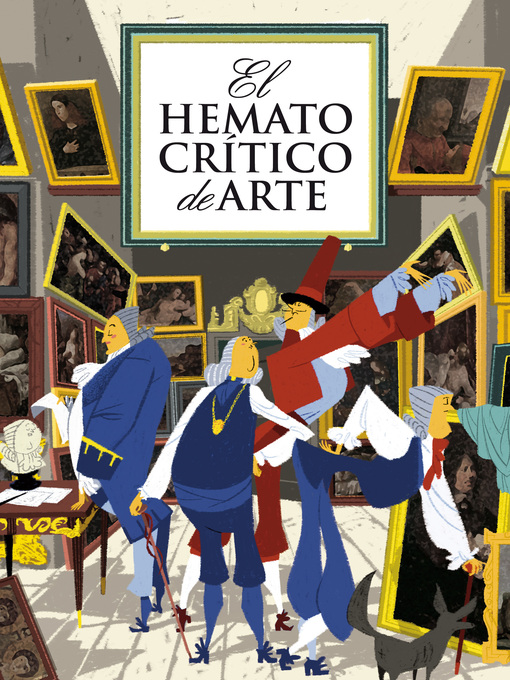 Title details for El hematocrítico de Arte by El Hematocrítico - Available